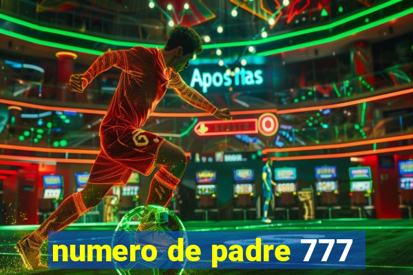 numero de padre 777